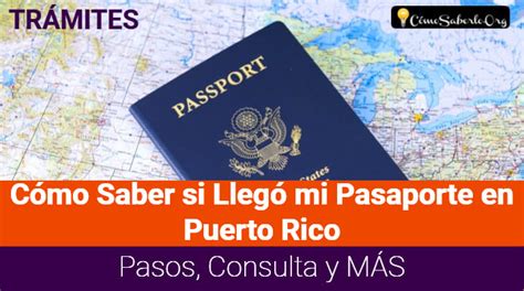 ᐈ Cómo Saber Si Llegó Mi Pasaporte En Puerto Rico【consulta Y MÁs】