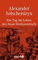 Ein Tag im Leben des Iwan Denissowitsch - Alexander Solschenizyn (Buch ...