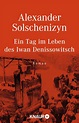 Ein Tag im Leben des Iwan Denissowitsch - Alexander Solschenizyn (Buch ...
