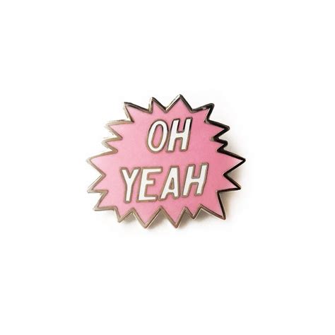 Oh Yeah Enamel Pin Etsy Enamel Pin Etsy Enamel Pins Pin