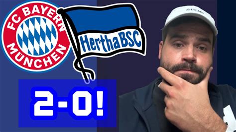 fc bayern vs hertha bsc 2 0 0 0 noch hoffnung analyse and spielernoten youtube