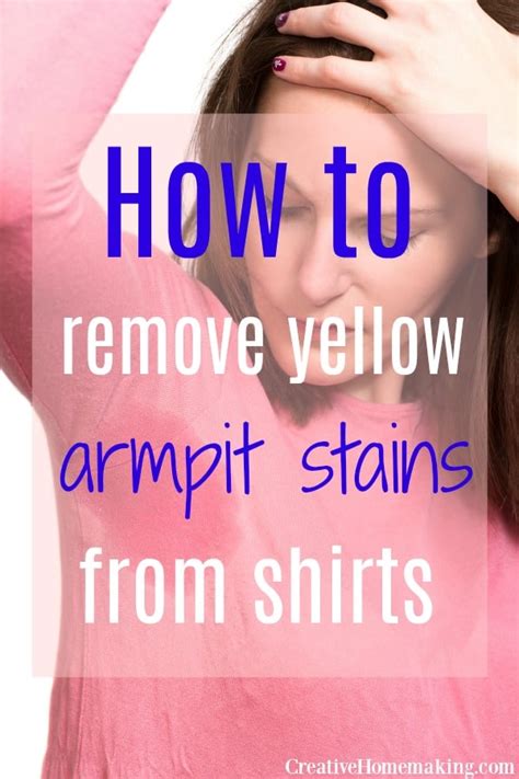 How To Remove Yellow Armpit Stains From Shirts Creative Homemaking
