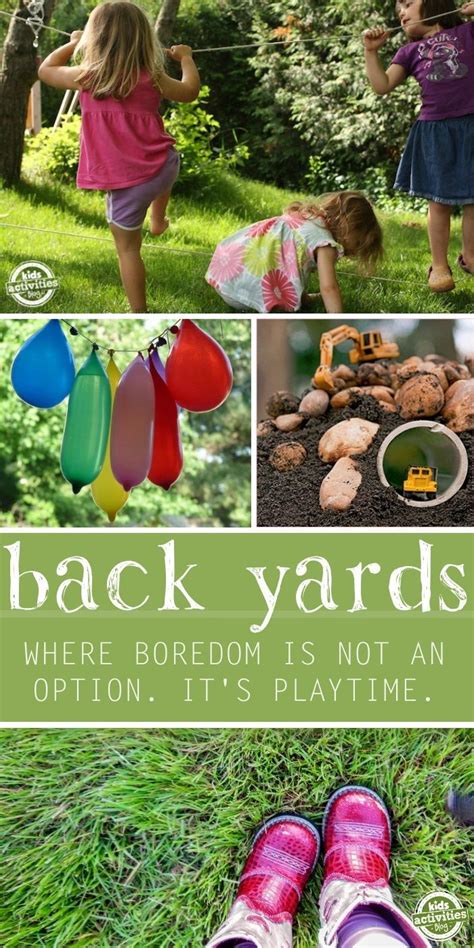 Backyard Boredom Busters To Get Kids Moving Exploring And Creating