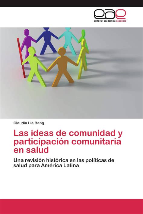 Las Ideas De Comunidad Y Participación Comunitaria En Salud 978 3