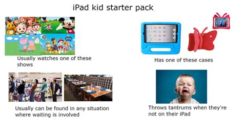 Ipad Kid Starter Pack 9gag