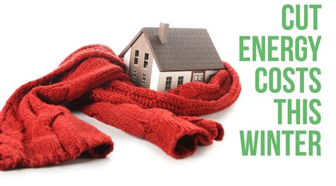 Ways To Cut Energy Costs This Winter