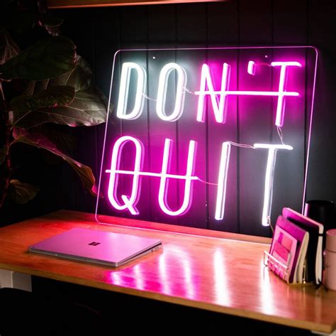 Dont Quit Neon Sign Sketch And Etch Us