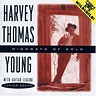 Harvey Thomas Young – “Highways Of Gold” - The Long Journey