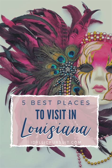 The Best 5 Places To Visit In Louisiana Idyllic Pursuit