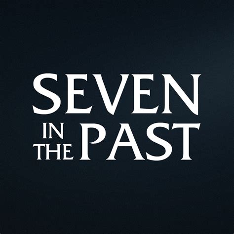 Seven In The Past