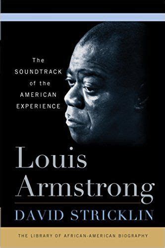 Born in new orleans, louis armstrong's father left the family right after he was born. Louis Armstrong: The Soundtrack of the American Experience ...