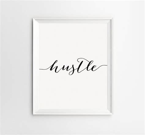 Hustle Print Black And White Print Wall Art Hustle By Arteecor