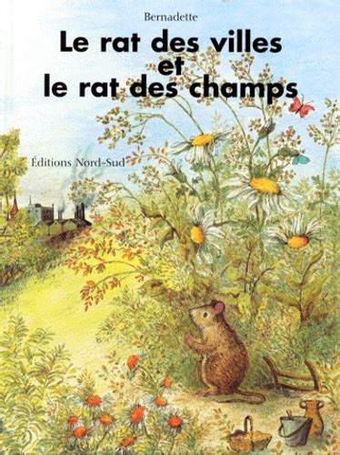 Le Rat Des Villes Et Le Rat Des Champs Dani Le Simon Bernadette