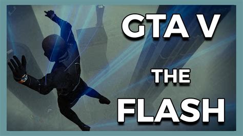Gta V The Ultimate The Flash Script Mod Youtube
