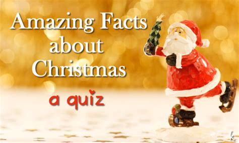 Amazing Facts About Christmas True Or False Quiz Virily