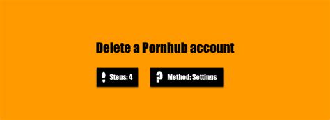how to delete my pornhub account accountdeleters