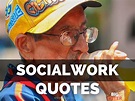 125+ (BEST) Social Work Quotes - Bigenter