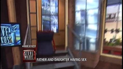 Are You Still Having Sex With Your Father The Steve Wilkos Show