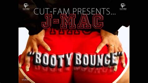 J Mac Booty Bounce Youtube