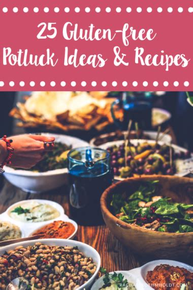 25 Gluten Free Potluck Ideas Rachael Roehmholdt