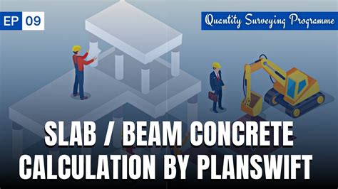 Ep 09 Slab And Beam Concrete Calculation By Planswift Quantity
