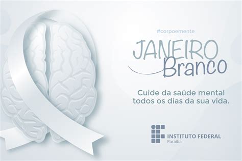 Campanha Janeiro Branco relembra o cuidado com a saúde mental