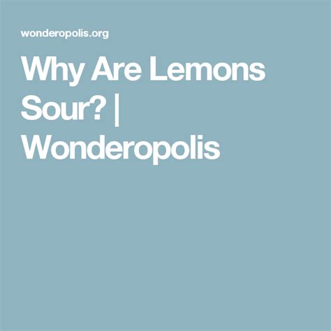Why Are Lemons Sour Lemons Sour Wonderopolis