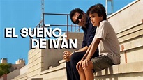 El sueño de Iván | Película familiar | Películas gratis en youtube ...