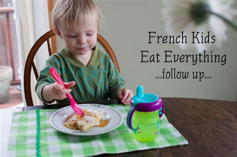 French Kids Eat Everything Follow Up With Love