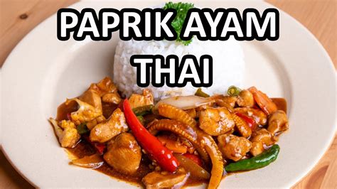 Dada ayam tidak lagi di tumis untuk sarapan anak anak!!aku melakukannya dengan cara seperti ini. Paprik Ayam Thai Terlajak Sedap Confirm Suami Puji - Jom ...