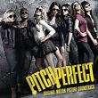 ‎Pitch Perfect (Original Motion Picture Soundtrack) by Various Artists ...