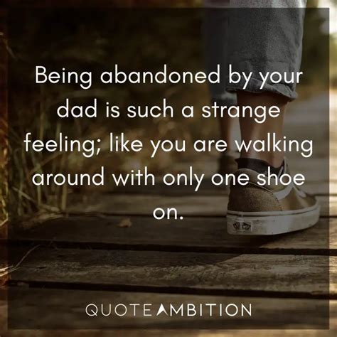 30 Absent Father Quotes Thatll Serve As Your Wake Up Call