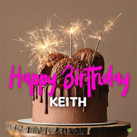 Happy Birthday Keith Images And Wishes To Share With Him