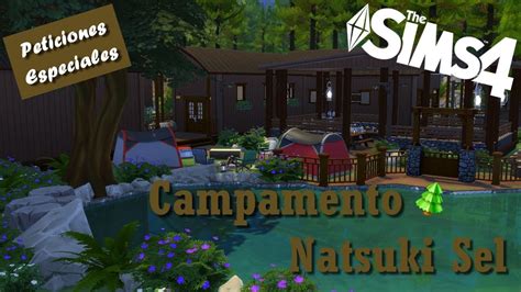 Sims 4 Peticiones Especiales 7 Campamento Natsuki Sel Youtube