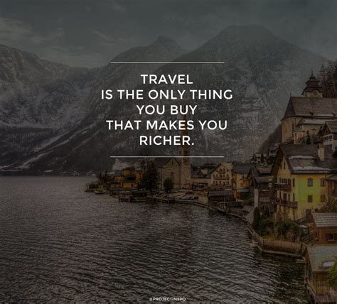 20 Of The Most Inspiring Travel Quotes Of All Time F28