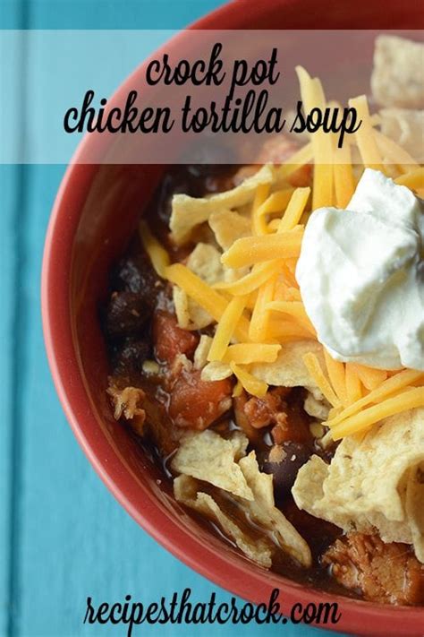 This easy crock pot chicken tortilla soup has just a touch of heat from rotel (use the hot for a kick of heat!) and is so satisfying thanks to the beans, corn, tomatoes and chicken. Crock Pot Chicken Tortilla Soup - Recipes That Crock!