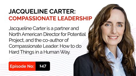 Jacqueline Carter Compassionate Leadership Ep