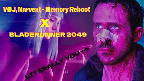 VØJ Narvent Memory Reboot x Bladerunner 2049 YouTube