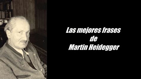 Frases C Lebres De Martin Heidegger Youtube