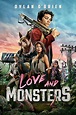 Love and Monsters Details and Credits - Metacritic