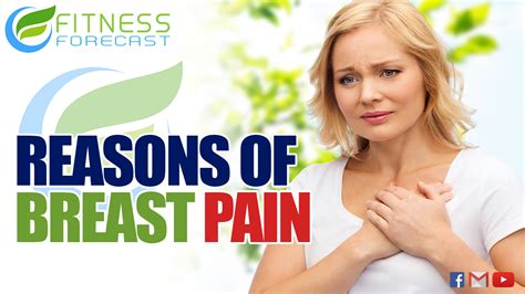 Fitness Forecast Reasons Of Breast Pain
