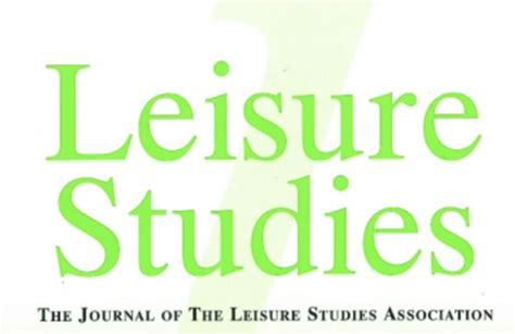 Cfp Special Issue Exploring The Future Of Leisure Experiences Within