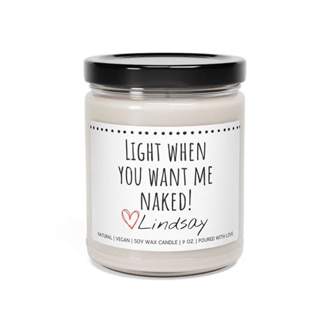 Personalized Light When You Want Me Naked Candle Funny Anniversary