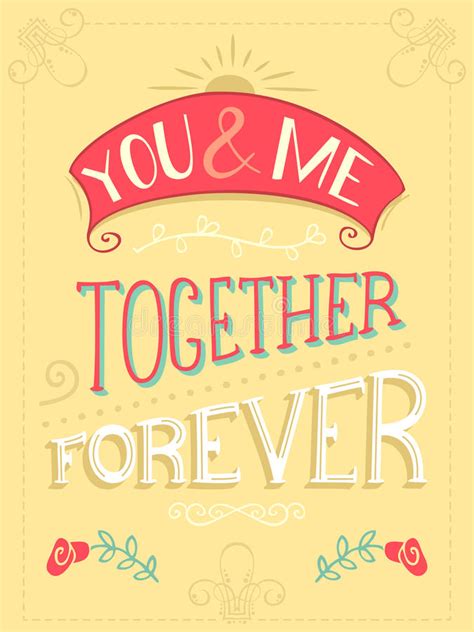 You And Me Together Forever Stock Vector Illustration Of Lettering