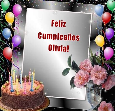 Felicidades En Tu Día Olivia Globos Felicitaciones De Cumpleaños