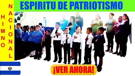 Niños Cantando Himno Nacional de El Salvador A TODO PULMÓN Gran Muestra de Patriotismo YouTube