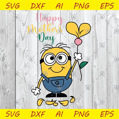 Minions Happy Mother Day Svg Dxf Al Png Eps Happy Mothers Etsy