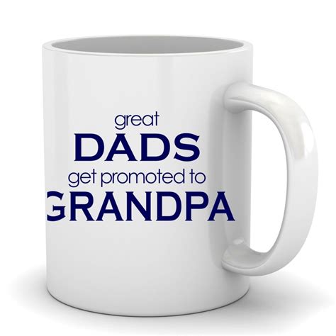 Coffee Mug Grandpa Original Design Great Dads Get Promoted To Grandpa