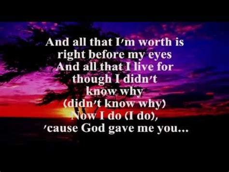 Original lyrics of you and me song by lifehouse. God Gave Me You (Lyrics) - Bryan White - YouTube