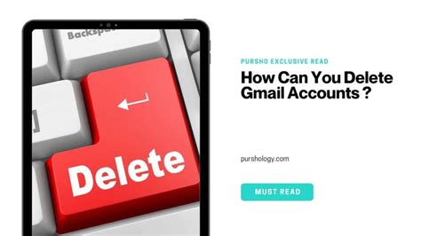 How Can You Delete Gmail Accounts Purshology